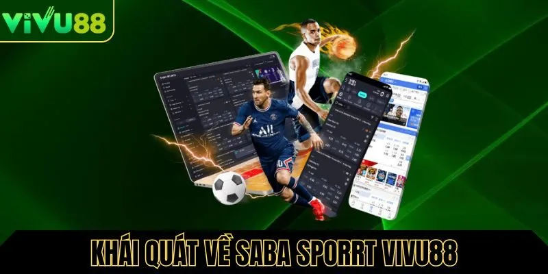 Khái quát về sảnh Saba Sport Vivu88Khái quát về sảnh Saba Sport Vivu88